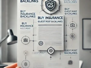 Buy Insurance Guest Post Backlinks 🛡️ – Boost Your SEO with High-Authority Links